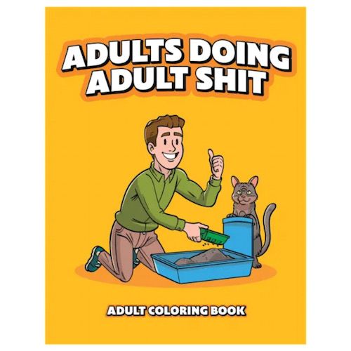 Coloring Book Adults Doing Adult Shit